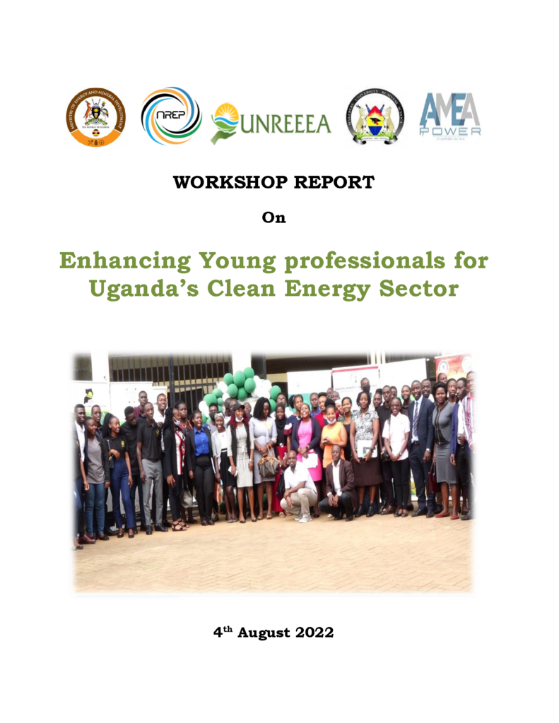 WORKSHOP REPORT On Enhancing Young professionals for Uganda’s Clean Energy Sector