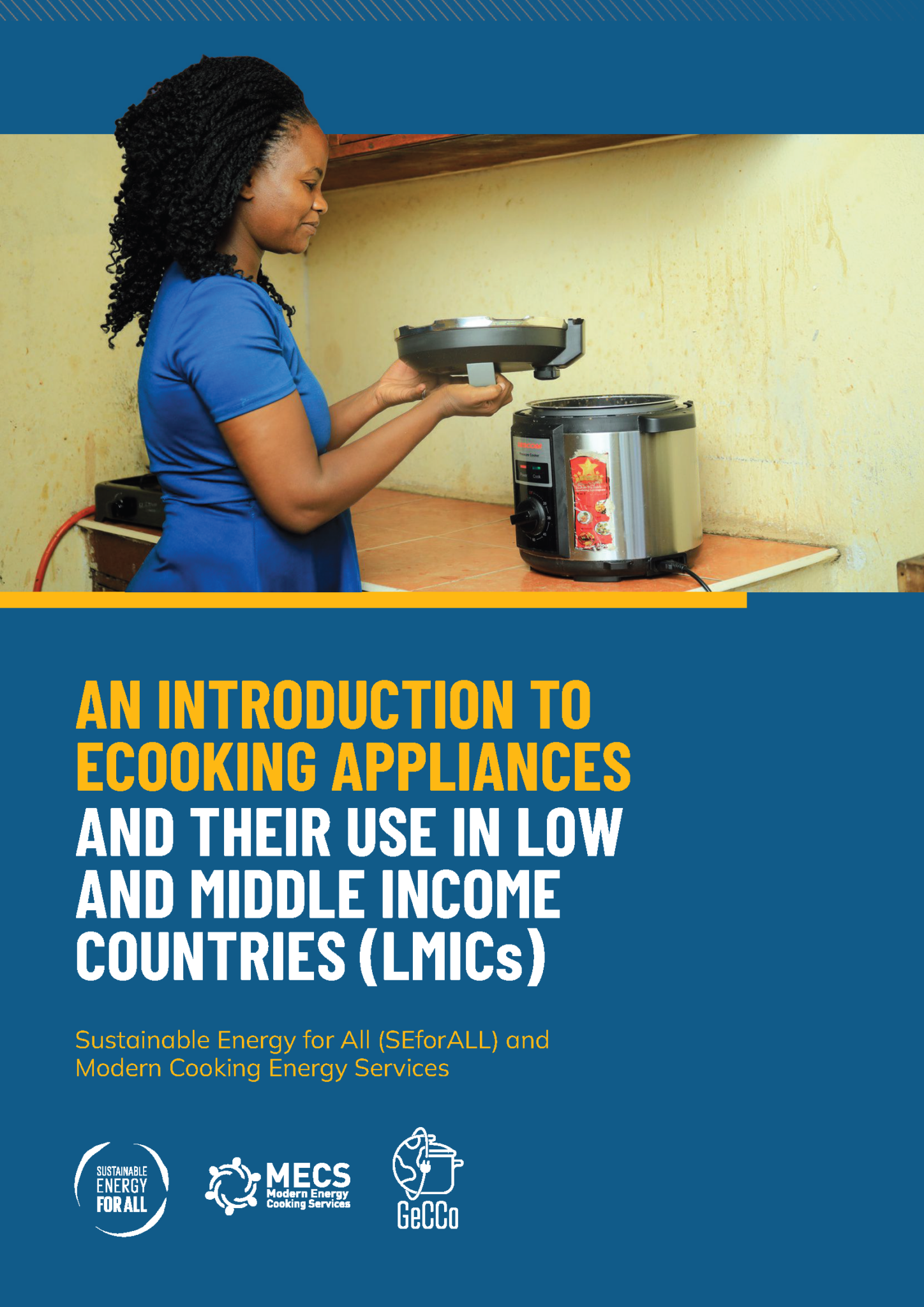 AN INTRODUCTION TO ECOOKING APPLIANCES AND THEIR USE IN LOW AND MIDDLE ...